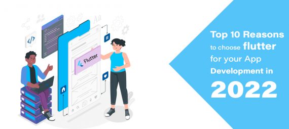 choose flutter for app development in 2022
