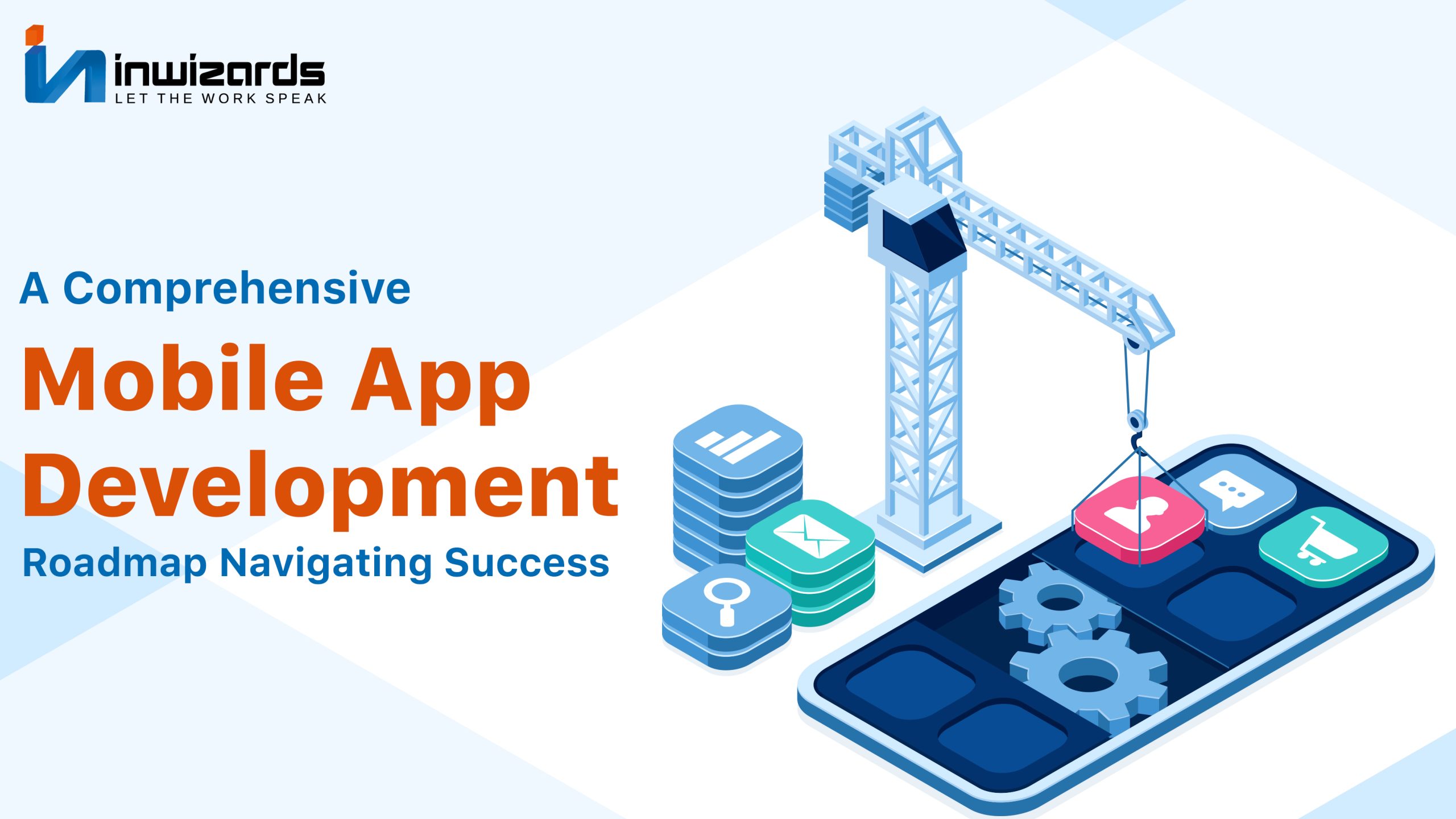 Mobile App Development Roadmap in 2024 and Beyond....