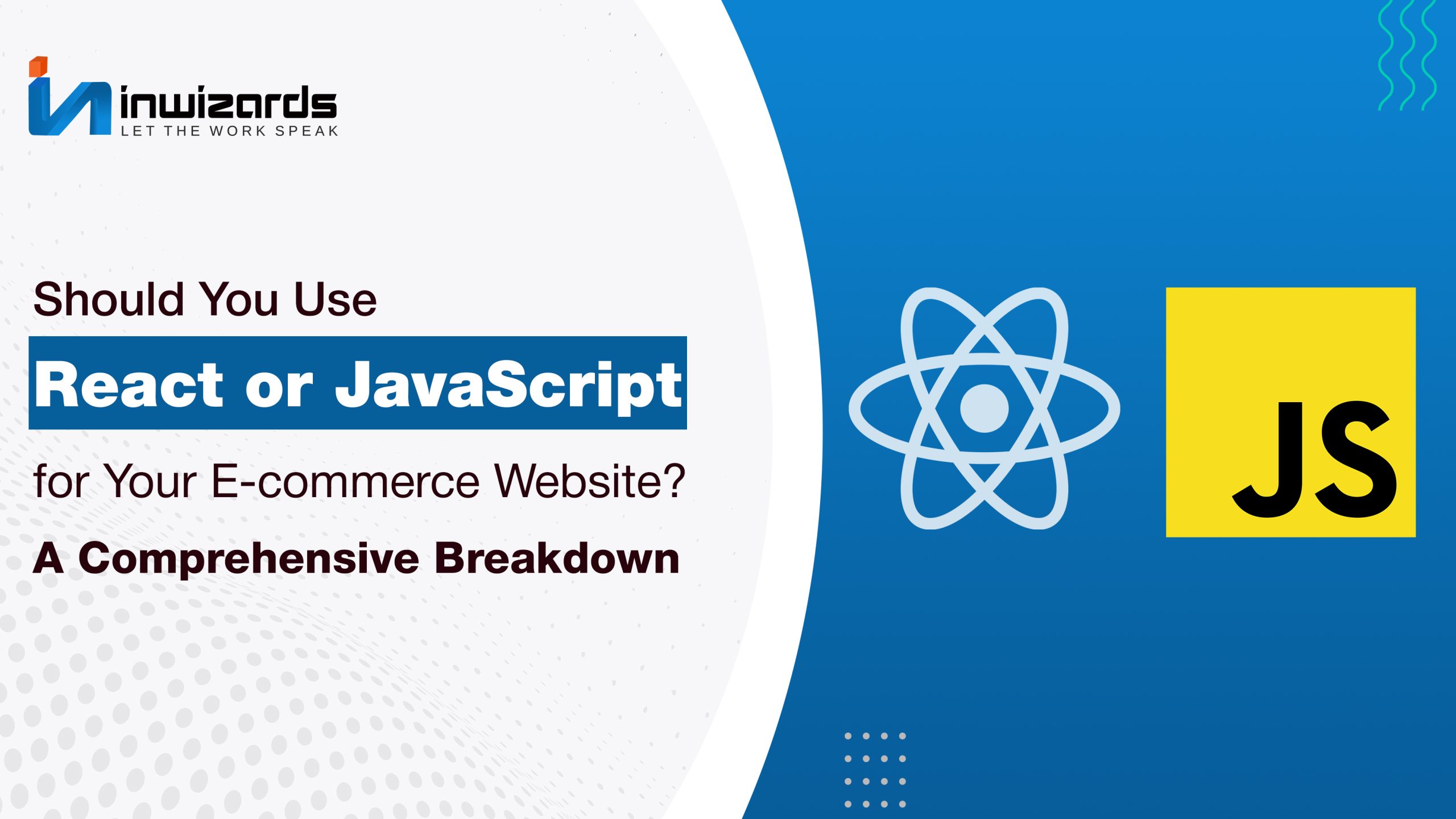 React vs JavaScript: Pick the Right Tool for Your E-commerce Site